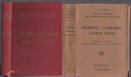Piemonte Lombardia Canton Ticino vol. II - Luigi V. Bertarelli - copertina