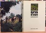 ARIA D'ALPE. Introduzione alla Val d'Aosta