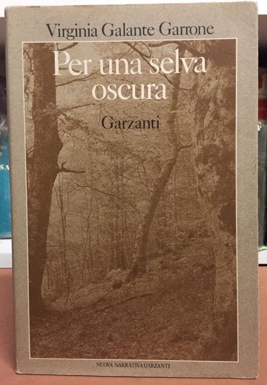 Per Una Selva Oscura - Virginia Galante Garrone - copertina