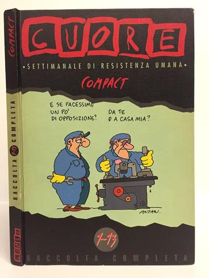 Cuore. Settimanale di resistenza umana. (1-13) - copertina