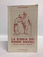 La bibbia dei poveri diavoli (proverbi del Veneto e dell'Istria)