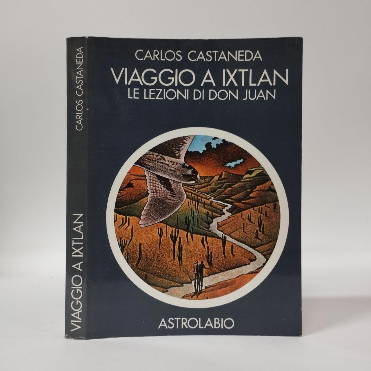 VIAGGIO A IXTLAN. Le lezioni di don juan