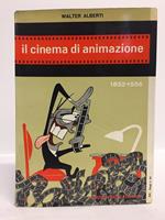 Il cinema di animazione 1832-1956