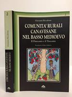 Comunità rurali canavesane nel basso medioevo. Il Duecento e il Trecento. Presentazione di Marco Subbrizio