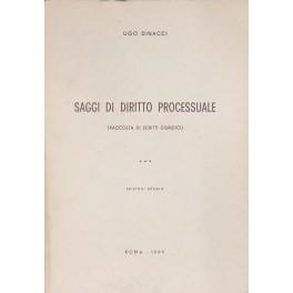 Saggi di diritto processuale. (Raccolta di scritti giuridici) - Ugo Dinacci - copertina