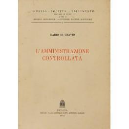 L' amministrazione controllata. (Attualità e limiti della procedura) - Dario Di Gravio - copertina