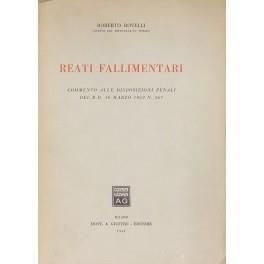 Reati fallimentari. Commento alle disposizioni penali del R.D. 16 marzo 1942 n. 267 - Roberto Rovelli - copertina