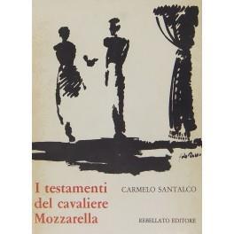 I testamenti del cavaliere Mozzarella - Carmelo Santalco - copertina