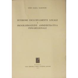 Interesse esclusivamente locale e programmazione amministrativa infraregionale - Enzo Maria Marenghi - copertina