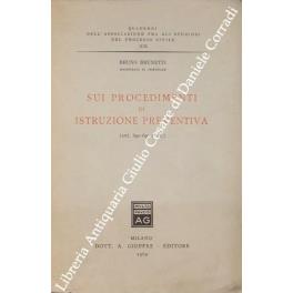 Sui procedimenti di istruzione preventiva (artt. 692-699 c.p.c.) - Bruno Brunetti - copertina