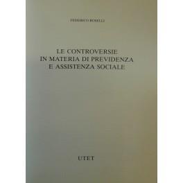 Le controversie in materia di previdenza e assistenza sociale - Federico Roselli - copertina
