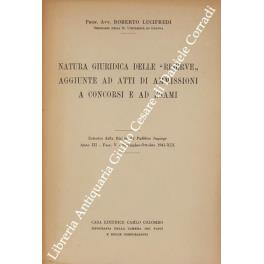 Natura giuridica delle Riserve aggiunte ad atti di ammissioni a concorsi e ad esami - Roberto Lucifredi - copertina