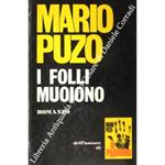 I folli muoiono. Traduzione dall'inglese di Mercedes Giardini Ozzola