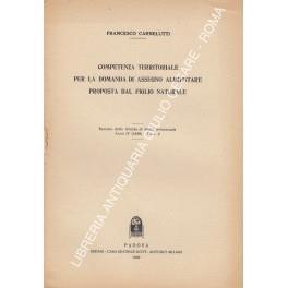 Competenza territoriale per la domanda di assegno alimentare proposta dal figlio naturale - Francesco Carnelutti - copertina