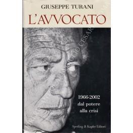 L' avvocato. 1966-2002 dal potere alla crisi - Giuseppe Turani - copertina