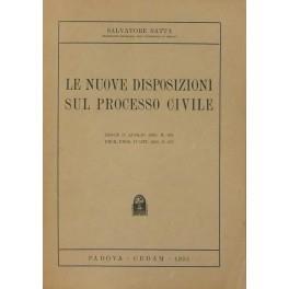 Le nuove disposizioni sul processo civile. Legge 14 luglio 1950 N. 581. Decr. Pres. 17 ott. 1950 N. 857 - Salvatore Satta - copertina