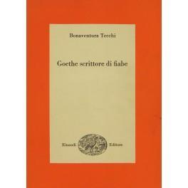 Goethe scrittore di fiabe - Bonaventura Tecchi - copertina