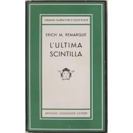 L' ultima scintilla - Erich Maria Remarque - copertina
