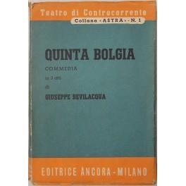 Quinta bolgia. Commedia in 3 atti - Giuseppe Bevilacqua - copertina