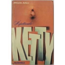 Aspettando Ketty - Ippolita Avalli - copertina