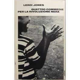 Quattro commedie per la rivoluzione nera. Traduzione di Angela Terzani - Leroi Jones - copertina