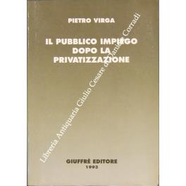 Il pubblico impiego dopo la privatizzazione - Pietro Virga - copertina