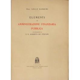 Elementi di amministrazione finanziaria pubblica. Con prefazione di S.E. Alberto De' Stefani - Lello Gangemi - copertina