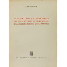 La liquidazione e il risarcimento dei danni secondo la miniriforma dell'assicurazione obbligatoria - Aldo Durante - copertina