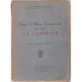 Corso di Diritto Commerciale (Parte Speciale). La Cambiale. Anno Accademico 1937-38 - copertina