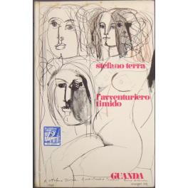 L' avventuriero timido. Poesie 1937-1968 - Stefano Terra - copertina