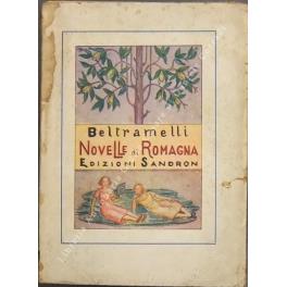 Novelle di Romagna a cura di Giuseppe Sciortino. Illustrazioni di Leo Castro - Antonio Beltramelli - copertina