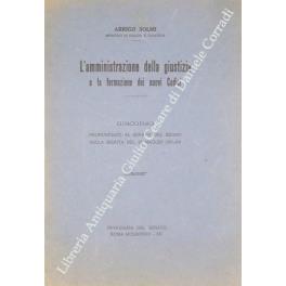 L' amministrazione della giustizia e la formazione dei nuovi Codici - Arrigo Solmi - copertina