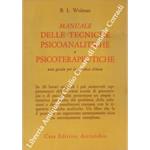 Manuale delle tecniche psicoanalitiche e psicoterapeutiche. Una guida per la pratica clinica