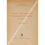 Teoria del diritto ecclesiastico civile. Vol. I - I fondamenti (Unico Pubblicato)