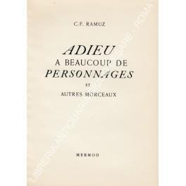 Adieu. A beaucoup de personnages et autres morceaux - Charles Ferdinand Ramuz - copertina