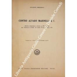 Contro Alvaro Marinelli & C. Arringa pronunciata innanzi la IX sezione del Tribunale di Roma nei giorni 10 ed 11 aprile 1931 - Giuseppe Gregori - copertina