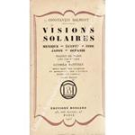 Visions solaires. Mexique, Egypte, Indie, Japon, Oceanie. Traduit du russe avec una preface par Ludmila Savitzky seule traduction autorisee et approuvee par l'auteur ornee d'un portrait sixième edition