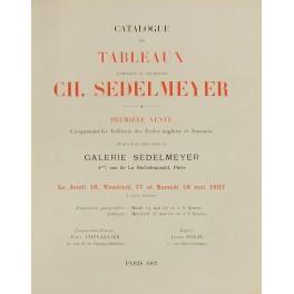 Catalogue des tableaux composant la collection Ch. Sedelmeyer. Premiere vente comprenant les tableaux des Ecoles anglaise et francaise et qui aura lieu dans la Galerie Sedelmeyer ... le jeudi 16 vendredi 17 et samedi 18 mai 1907 - Anonimo - copertina