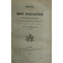 Manuel du droit ecclesiastique de toutes les confessions chretiennes .. Traduit de l'allemand par A. de Roquemont - copertina