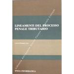 Lineamenti del processo penale tributario