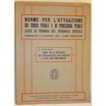 Norme per l'attuazione dei codici penale e di procedura penale legge di proroga del tribunale speciale commentate e illustrate con i lavori preparatori. In appendice norme per la repressione delle violazioni delle leggi finanziarie e altre leggi comp