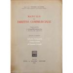 Manuale di diritto commerciale. Vol. II - I contratti commerciali; I titoli di credito (unico pubblicato)
