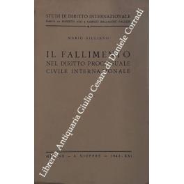 Il fallimento nel diritto processuale civile internazionale - Mario Giuliano - copertina