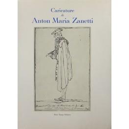 Caricature di Anton Maria Zanetti. Catalogo della mostra. Presentazione di Giuseppe Fiocco - Alessandro Bettagno - copertina