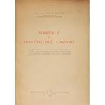 Manuale di diritto del lavoro. I - Parte generale; II - Il contratto individuale di lavoro; III - Il rapporto di assicurazione sociale; IV - L'attività amministrativa per i lavoratori