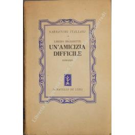 Un'amicizia difficile - Libero Bigiaretti - copertina