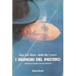 I signori del mistero. Antologia dei migliori racconti polizieschi - Jorge Luis Borges - copertina