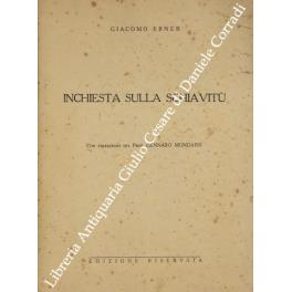 Inchiesta sulla schiavitù. Con prefazione del Prof. Gennaro Mondaini - Giacomo Ebner - copertina