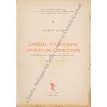 Gabriele D'Annunzio legislatore costituente (il disegno di nuovo ordinamento dello Stato di Fiume). con presentazione di Nino Regard
