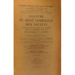 Systeme du Droit Commercial des Soviets apercu de la Legislation en vigueur pour le commerce interieur. Second edition (posthume) revue et corrigee par M. V. Gordon S. N. Landkov I. I. Rapoport V. I. Serebrovski. Traduit par Raoul Dufour. Preface par